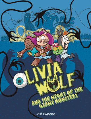 Olivia Wolf and the Night of the Giant Monsters – NubeOcho